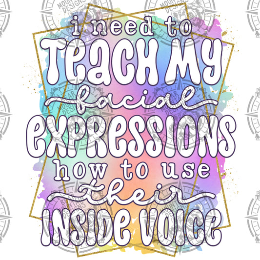 Teach My Facial Expressions To Use Their Inside Voice